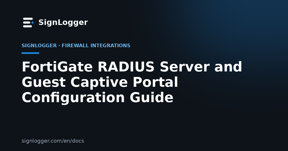 FortiGate RADIUS Server and Guest Captive Portal Configuration Guide