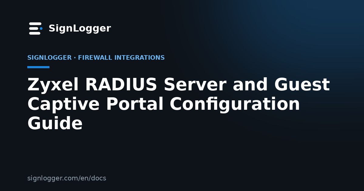 Zyxel RADIUS Server and Guest Captive Portal Configuration Guide